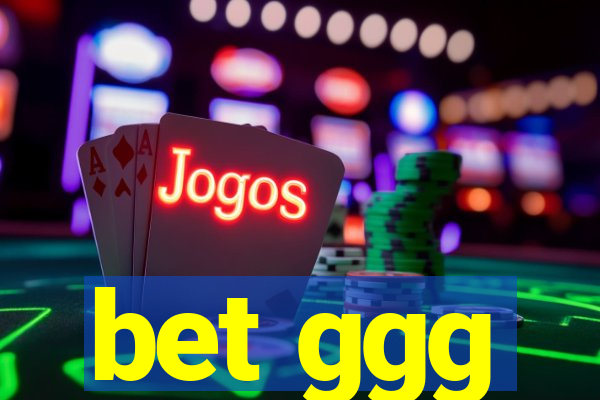bet ggg